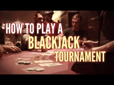 How to play a blackjack tournament like a Pro