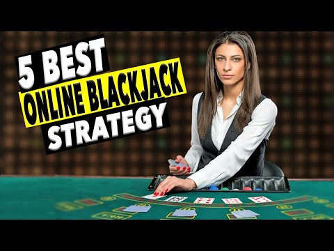 Online Blackjack Strategy ?5  Best Online Blackjack Tips for Real Money ?