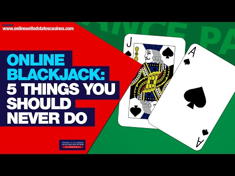 Online Casino Blackjack Strategy – 5 Things You Should NEVER Do